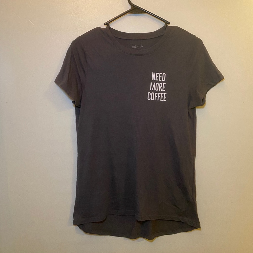 Need more coffee tshirt